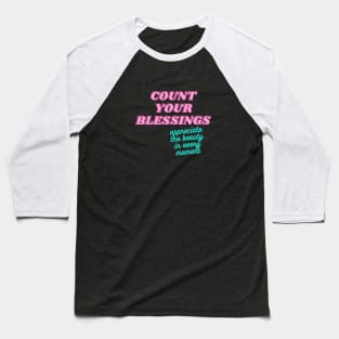 Count Your Blessings Baseball T-Shirt